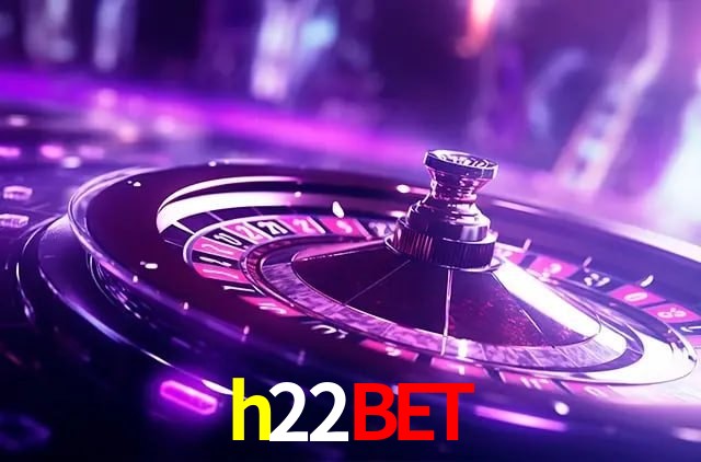 Torneios h22bet