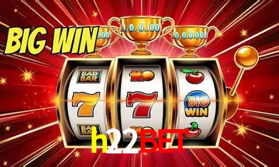 h22bet Bônus - Pacote R$5.000 + VIP